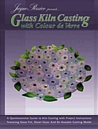 Glass Kiln Casting (Paperback, UK)