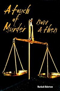 A Touch of Murder ... Now and Then (Paperback)