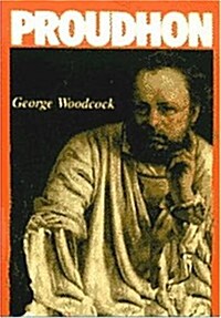 Pierre-Joseph Proudhon: A Biography (Paperback, 3)