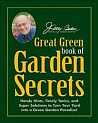 Jerry Bakers Great Green Book of Garden Secrets (Hardcover)