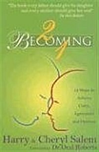 2 Becoming 1: Twelve Steps to Achieve Unity, Agreement and Oneness (Paperback)