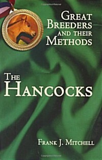 Great Breeders and Their Methods: The Hancocks (Hardcover)