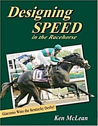 Designing Speed in the Racehorse (Hardcover)
