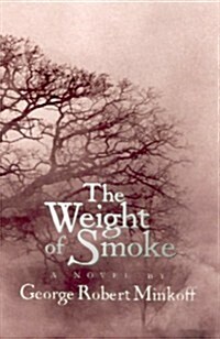 The Weight of Smoke (Hardcover)
