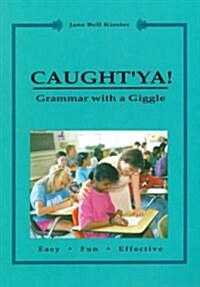 Caughtya! Grammar with a Giggle (Paperback)