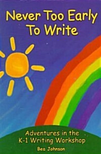 Never Too Early to Write (Paperback)