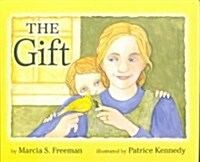 The Gift (Hardcover, 1st)