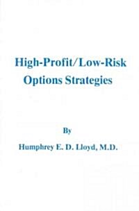High-Profit/Low Risk Options Strategies (Paperback)