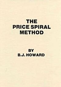 The Price Spiral Method (Hardcover)