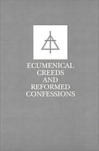 Ecumenical Creeds & Confessions (Paperback, 2nd)