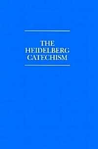 The Heidelberg Catechism (Paperback)