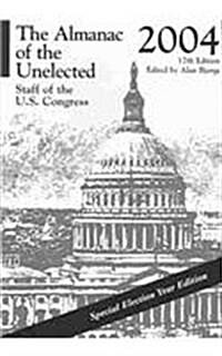 The Almanac of the Unelected: Staff of the U.S. Congress (Hardcover)