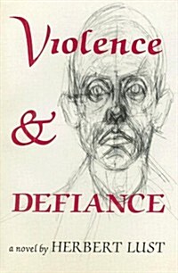 Violence and Defiance (Paperback)
