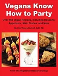 Vegans Know How to Party (Paperback)