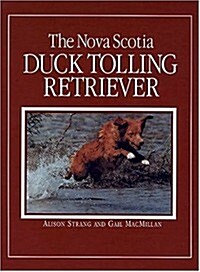 The Nova Scotia Duck Tolling Retriever (Paperback)