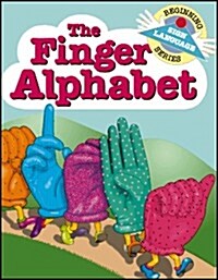 The Finger Alphabet (Paperback)
