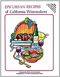 Epicurean Recipes of California Winemakers (Paperback)