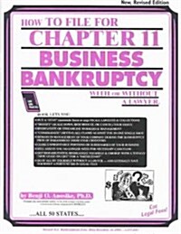 How to File for Chapter 11 Business Bankruptcy With or Without a Lawyer 2003 (Paperback)