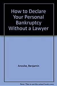 How to Declare Your Personal Bankruptcy Without a Lawyer 2003 (Paperback, National)
