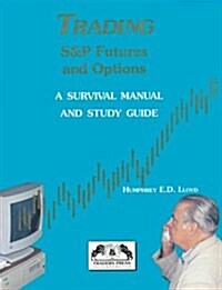 Trading S&P Futures & Options (Paperback)