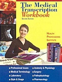 The Medical Transcription Workbook (Paperback, 2)