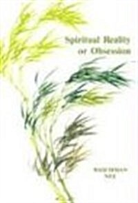 Spiritual Reality or Obsession (Paperback)