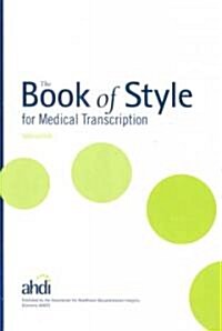 The Book of Style for Medical Transcription (Paperback, 3)