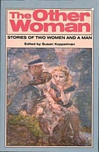 The Other Woman: Stories of Two Women and a Man (Paperback)