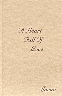 A Heart Full of Love (Paperback)