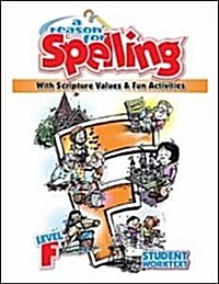 A Reason for Spelling: Student Workbook Level F (Paperback)