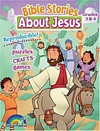 Bible Stories about Jesus Grades 3-4 (Paperback)