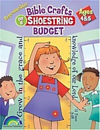 Bible Crafts on a Shoestring Budget Ages 4-5 (Paperback)