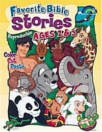 Favorite Bible Stories Ages 2-3 (Paperback)