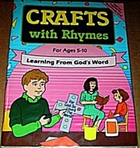 Crafts with Rhymes: Learning from Gods Word (Paperback)