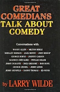 Great Comedians Talk about Comedy (Hardcover)