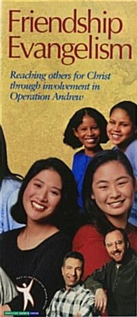 Friendship Evangelism: Reaching Others for Christ Through Involvement in Operation Andrew (Paperback)