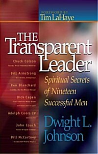 The Transparent Leader: Spiritual Secrets of Nineteen Successful Men (Paperback)