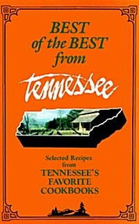 [중고] Best of the Best from Tennessee: Selected Recipes from Tennessee‘s Favorite Cookbooks (Paperback)