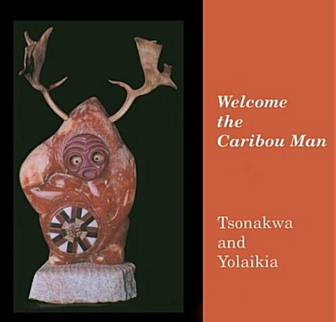 Welcome the Caribou Man (Paperback)