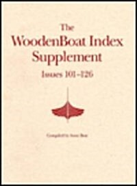 Woodenboat Index Supplement: Issues 101-126 (Paperback)