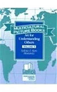 Multicultural Picture Books: Art for Understanding Others (Paperback)