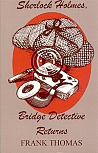 Sherlock Holmes, Bridge Detective Returns (Paperback)