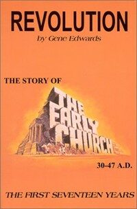 Revolution : the story of the early church
