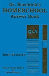 Dr. Beechicks Homeschool Answer Book (Paperback)