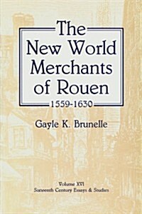New World Merchants of Rouen 1 (Hardcover)