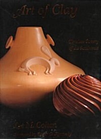 Art of Clay: Timeless Pottery of the Southwest (Hardcover)