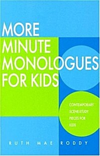 More Minute Monologues for Kids (Paperback)