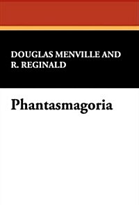 Phantasmagoria (Hardcover)