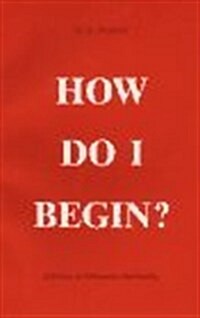 How Do I Begin? (Paperback)