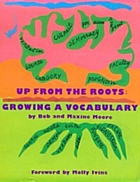 Up from the Roots: Growing a Vocabulary (Paperback)